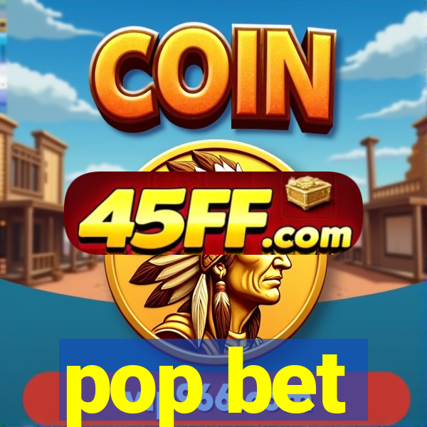 pop bet